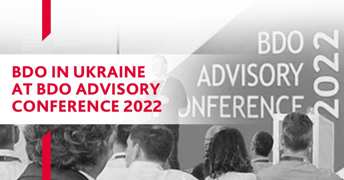 BDO in Ukraine at the BDO Advisory 2022 conference BDO